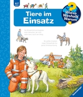 Bild von Erne, Andrea: Wieso? Weshalb? Warum? Band 16 - Tiere im Einsatz