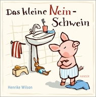 Bild von Wilson, Henrike: Das kleine Nein-Schwein