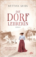Bild von Seidl, Bettina: Die Dorflehrerin