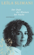 Bild von Slimani, Leïla: Der Duft der Blumen bei Nacht