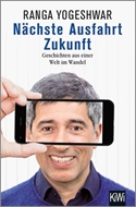 Bild von Yogeshwar, Ranga: Nächste Ausfahrt Zukunft