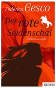 Bild von de Cesco, Federica: Der rote Seidenschal