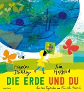 Bild von Stickley, Frances: Die Erde und du