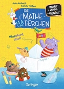 Bild von Ambach, Jule: Die Mathematierchen. Pluspferd, ahoi!