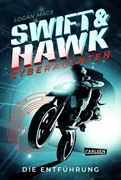 Bild von Macx, Logan : Swift & Hawk, Cyberagenten 1: Die Entführung