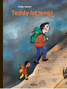 Bild von Damm, Antje: Teddy ist weg!
