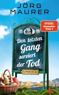 Bild von Maurer, Jörg: Den letzten Gang serviert der Tod