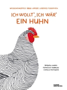Bild von Sandri, Barbara: Ich wollt', ich wär' ein Huhn