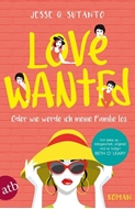 Bild von Sutanto, Jesse Q.: Love wanted - Oder wie werde ich meine Familie los