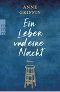 Bild von Griffin, Anne: Ein Leben und eine Nacht