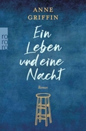 Bild von Griffin, Anne: Ein Leben und eine Nacht