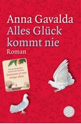 Bild von Gavalda, Anna: Alles Glück kommt nie