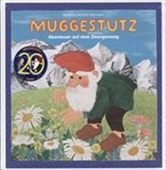 Bild von Schmid-Germann, Susanna: Muggestutz der Haslizwerg 01. Abenteuer auf dem Zwergenweg