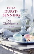 Bild von Durst-Benning, Petra: Die Glasbläserin (Die Glasbläser-Saga 1)