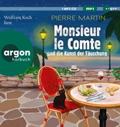 Bild von Martin, Pierre: Monsieur le Comte und die Kunst der Täuschung