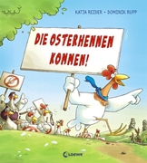 Bild von Reider, Katja: Die Osterhennen kommen!