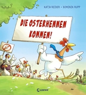 Bild von Reider, Katja: Die Osterhennen kommen!