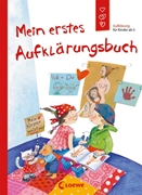 Bild von Geisler, Dagmar: Mein erstes Aufklärungsbuch (Starke Kinder, glückliche Eltern)