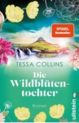 Bild von Collins, Tessa: Die Wildblütentochter (Die Blumentöchter 2)