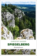Bild von Gasser, Christof: Spiegelberg