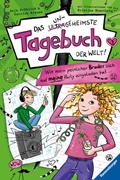 Bild von Fröhlich, Anja: Das ungeheimste Tagebuch der Welt!, Band 2: Wie mein peinlicher Bruder sich auf meine Party eingeladen hat ? (Comic-Roman aus zwei Perspektiven für Kinder ab 10 Jahren)