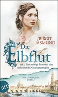 Bild von Jasmund, Birgit: Die Elbflut