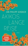 Bild von Sendker, Jan-Philipp: Akikos lange Reise