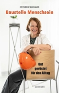 Bild von Pauchard, Esther: Baustelle Menschsein