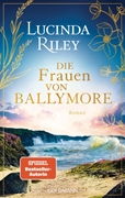 Cover-Bild zu Riley, Lucinda: Die Frauen von Ballymore