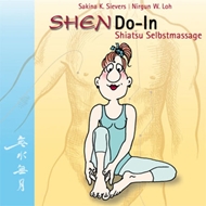 Bild von Sievers, Sakina K.: SHENDO-In Shiatsu Selbstmassage