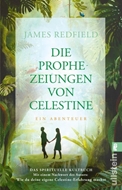 Bild von Redfield, James: Die Prophezeiungen von Celestine (Die Prophezeiungen von Celestine 1)