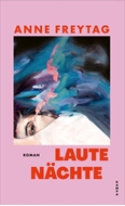 Bild von Freytag, Anne: Laute Nächte