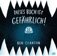 Bild von Clanton, Ben: Dieses Buch ist gefährlich