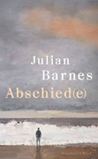 Bild von Barnes, Julian: Abschied(e)