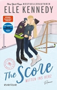 Bild von Kennedy, Elle: The Score - Mitten ins Herz