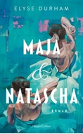 Bild von Durham, Elyse: Maja & Natascha
